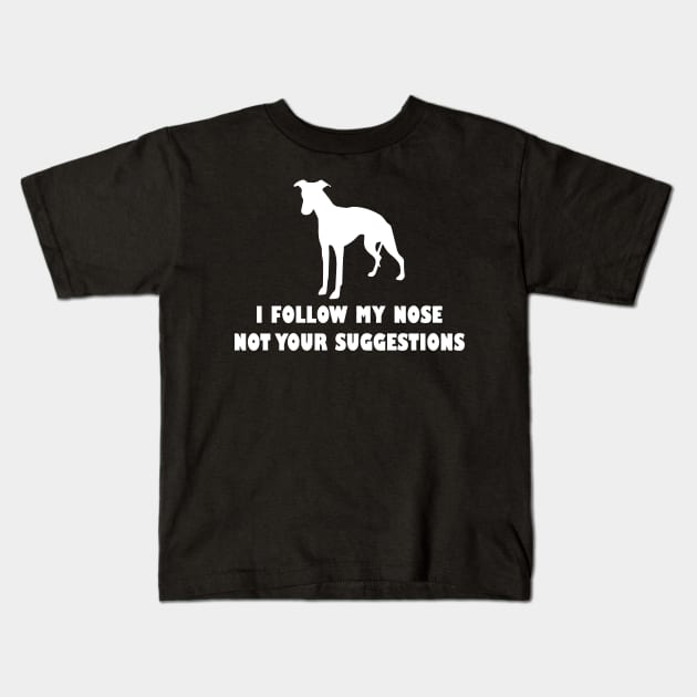 funny i follow my nose not your suggestions Kids T-Shirt by spantshirt